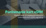 porownanie kart esim